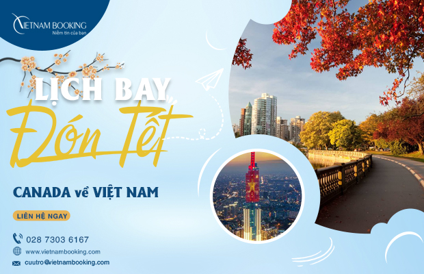 Tổng hợp thông tin chuyến bay từ Canada về Việt Nam mới nhất