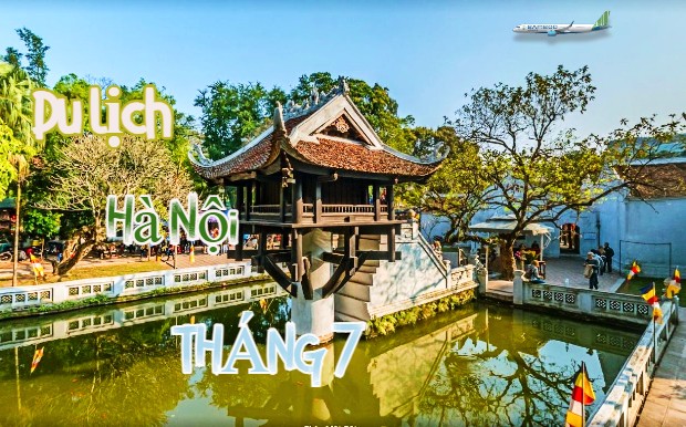 Top các điểm du lịch Hà Nội tháng 7 lý tưởng| Đặt vé rẻ đi Hà Nội khám phá ngay